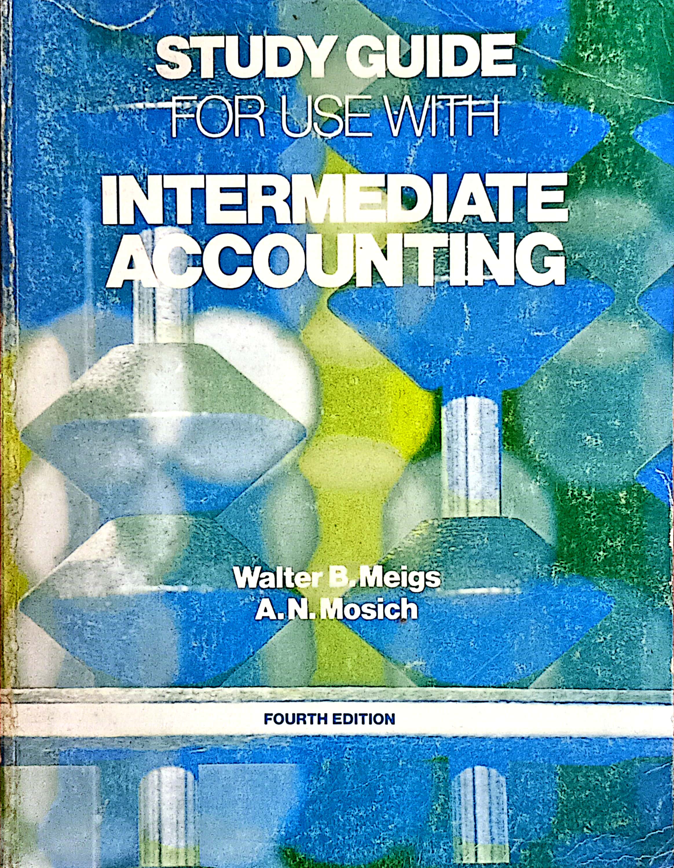 Study Guide For Use With Intermediate Accounting Fourth Edition